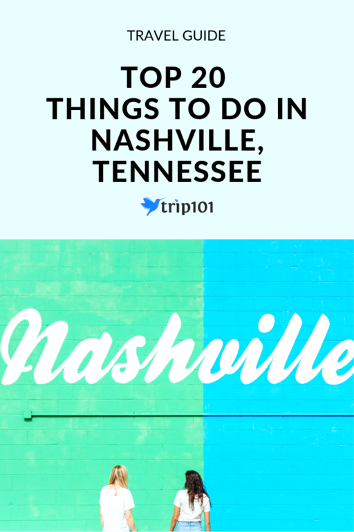 Top 20 Things To Do In Nashville, Tennessee