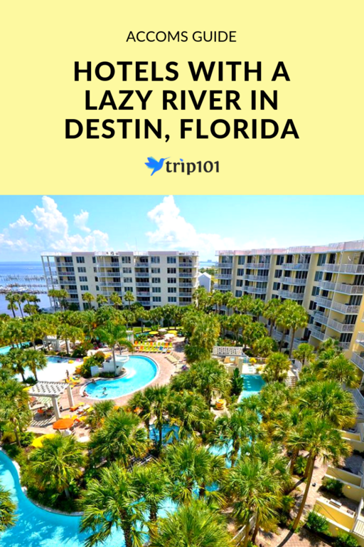 Hotels With A Lazy River In Destin, Florida