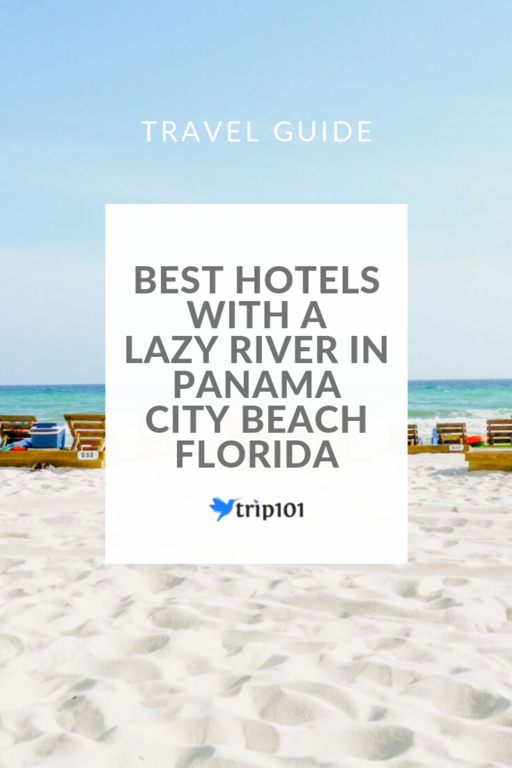 6 Hotels With A Lazy River In Panama City Beach, Florida